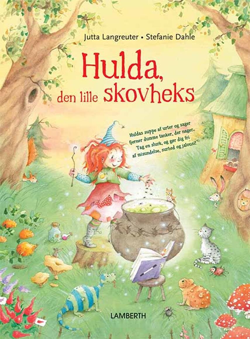 Jutta Langreuter, Stefanie Dahle (f. 1981): Hulda, den lille skovheks