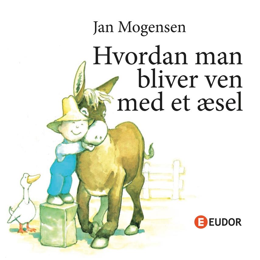 Jan Mogensen (f. 1945): Hvordan man bliver ven med et æsel
