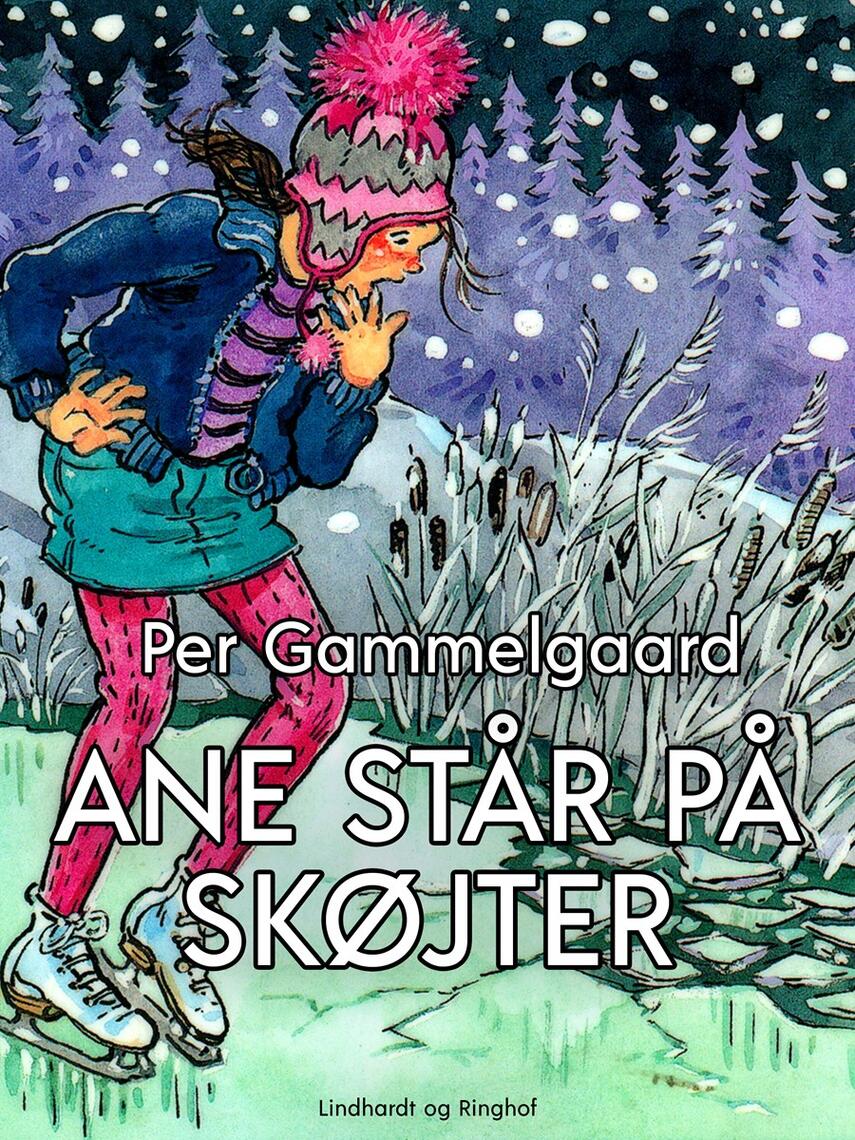 Per Gammelgaard: Ane står på skøjter