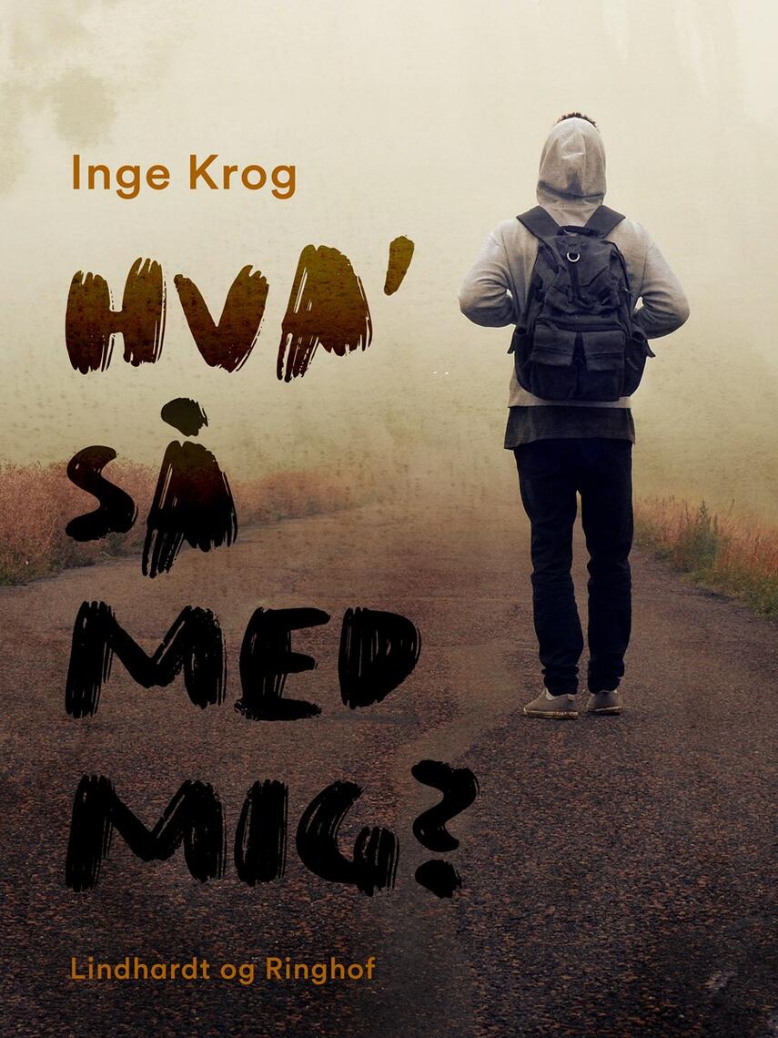 Inge Krog: Hva' så med mig?