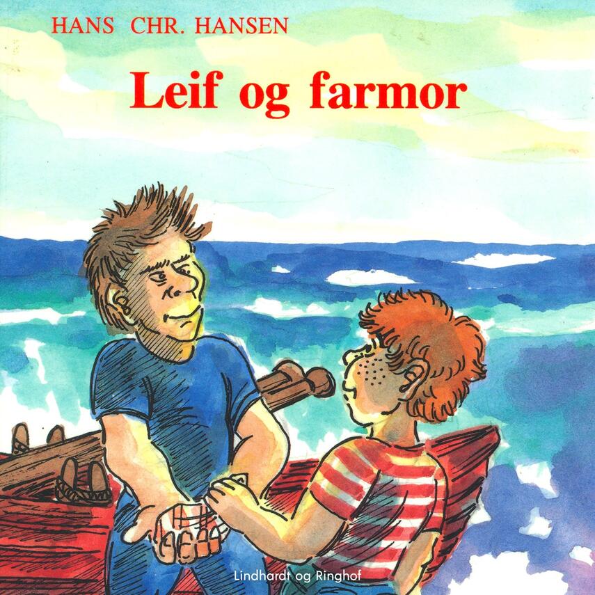 Hans Chr. Hansen (f. 1949): Leif og farmor
