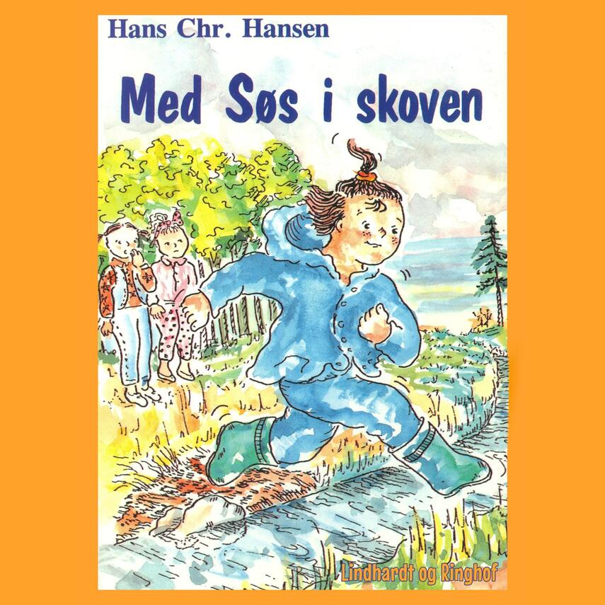 Hans Chr. Hansen (f. 1949): Med Søs i skoven