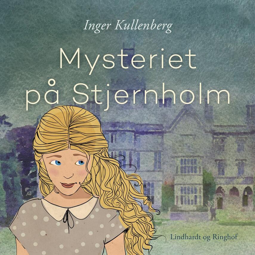 Inger Kullenberg: Mysteriet på Stjernholm