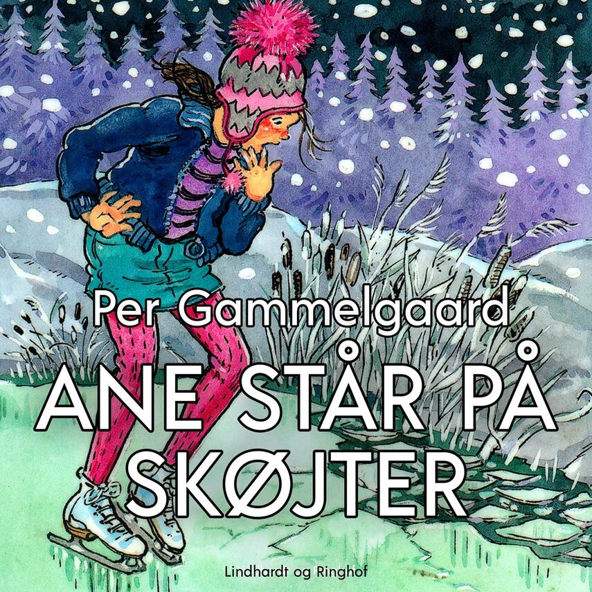 Per Gammelgaard: Ane står på skøjter