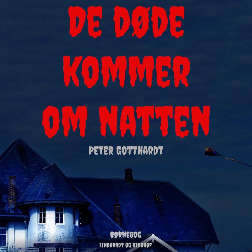 Peter Gotthardt: De døde kommer om natten