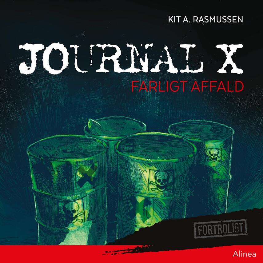 Kit A. Rasmussen: Journal X - farligt affald
