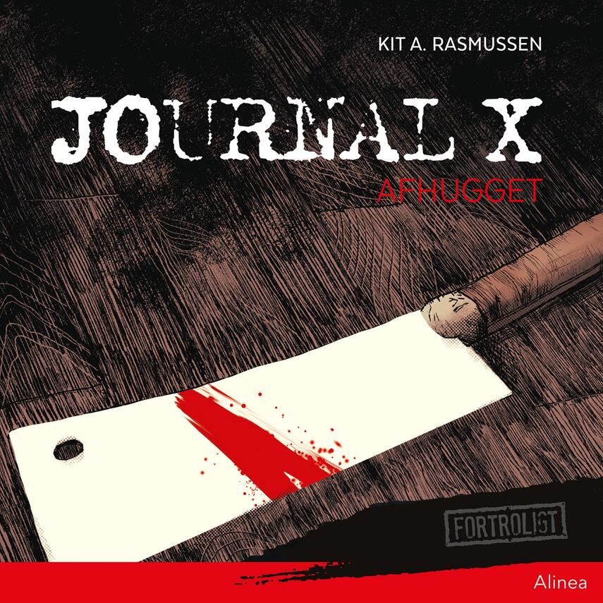 Kit A. Rasmussen: Journal X - afhugget