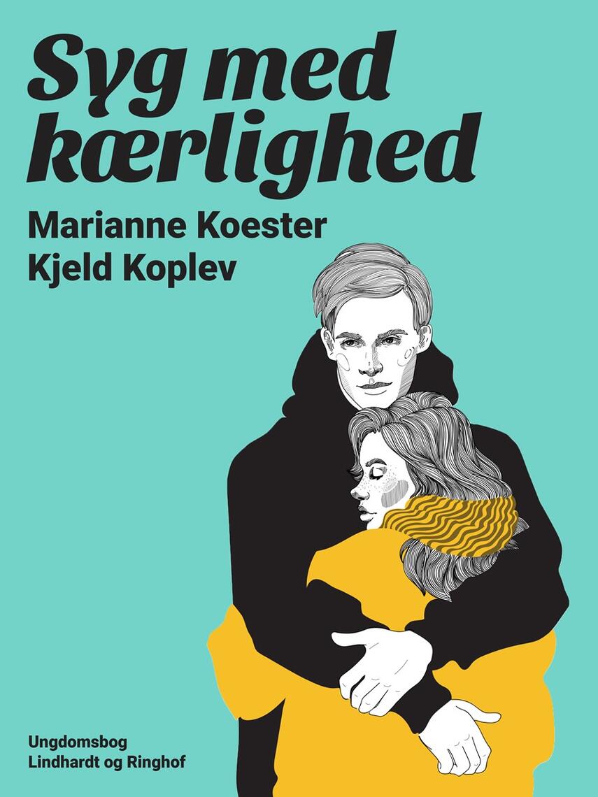 Marianne Koester, Kjeld Koplev: Syg med kærlighed : ungdomsbog