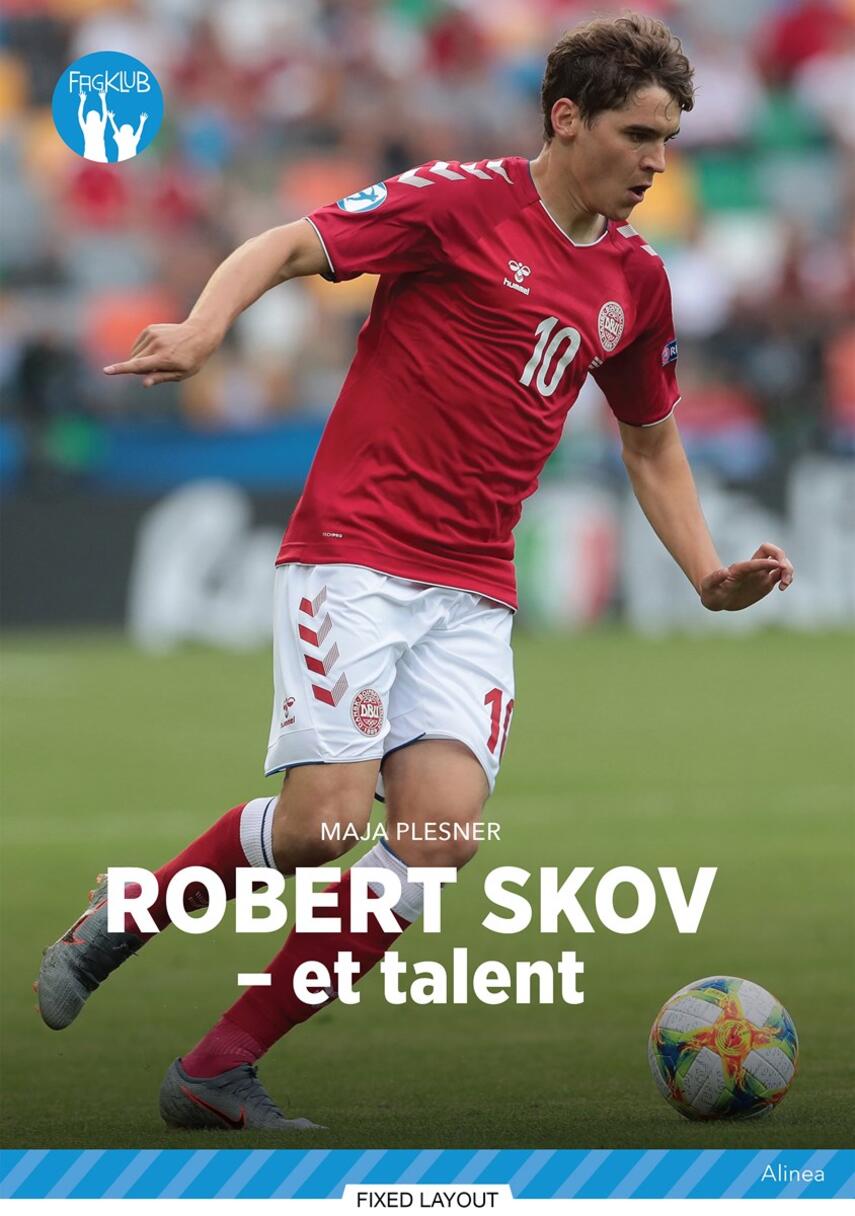 Maja Plesner: Robert Skov - et talent