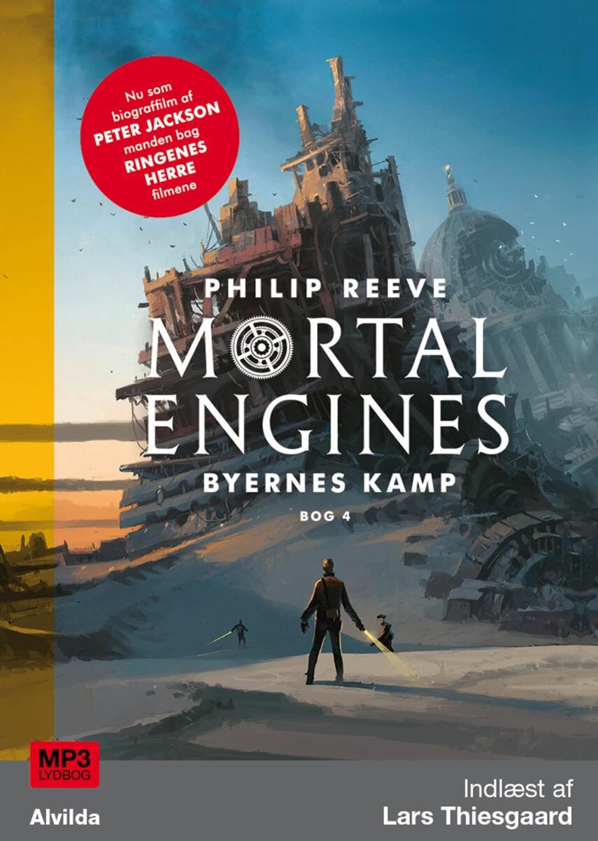 Philip Reeve: Mortal engines - byernes kamp