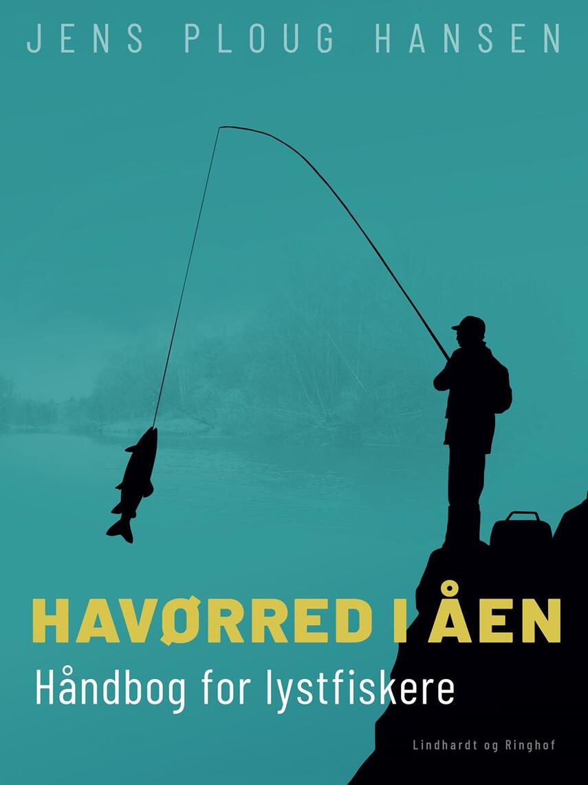 Jens Ploug Hansen: Havørred i åen : håndbog for lystfiskere