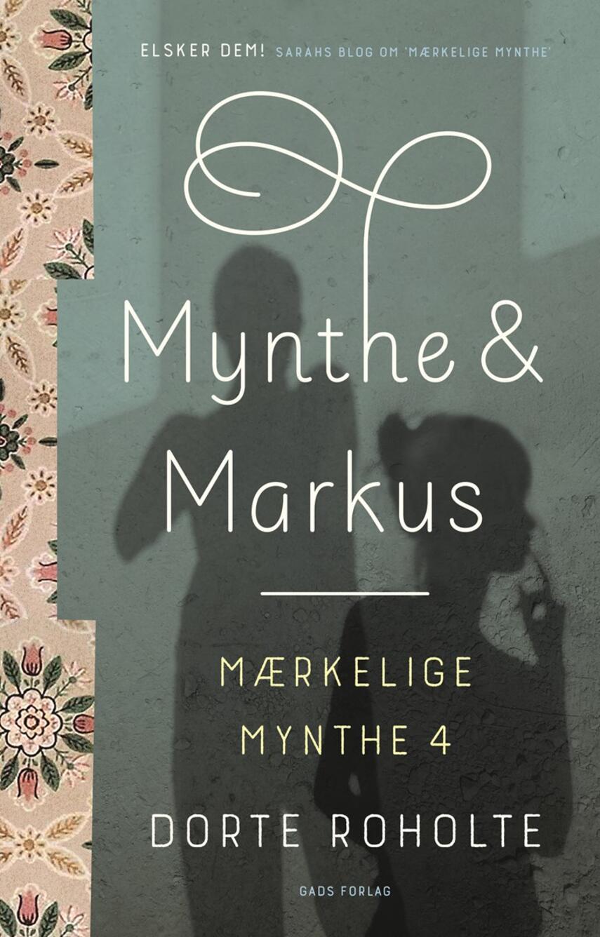 Dorte Roholte: Mynthe & Markus