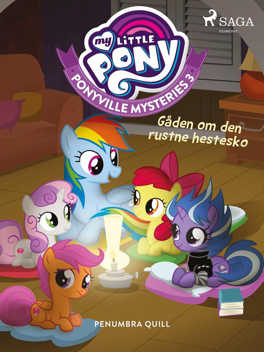 Penumbra Quill: My little pony - gåden om den rustne hestesko