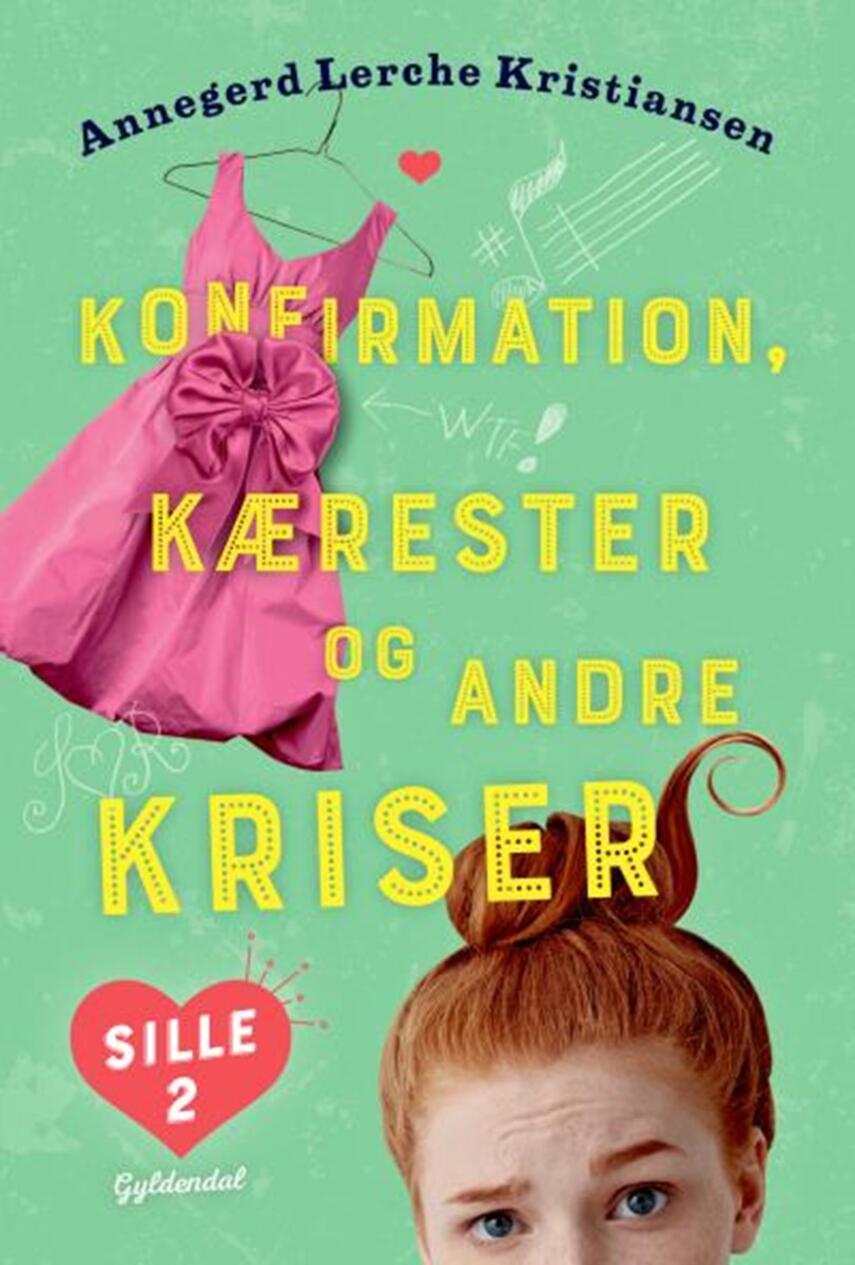 Annegerd Lerche Kristiansen: Konfirmation, kærester og andre kriser