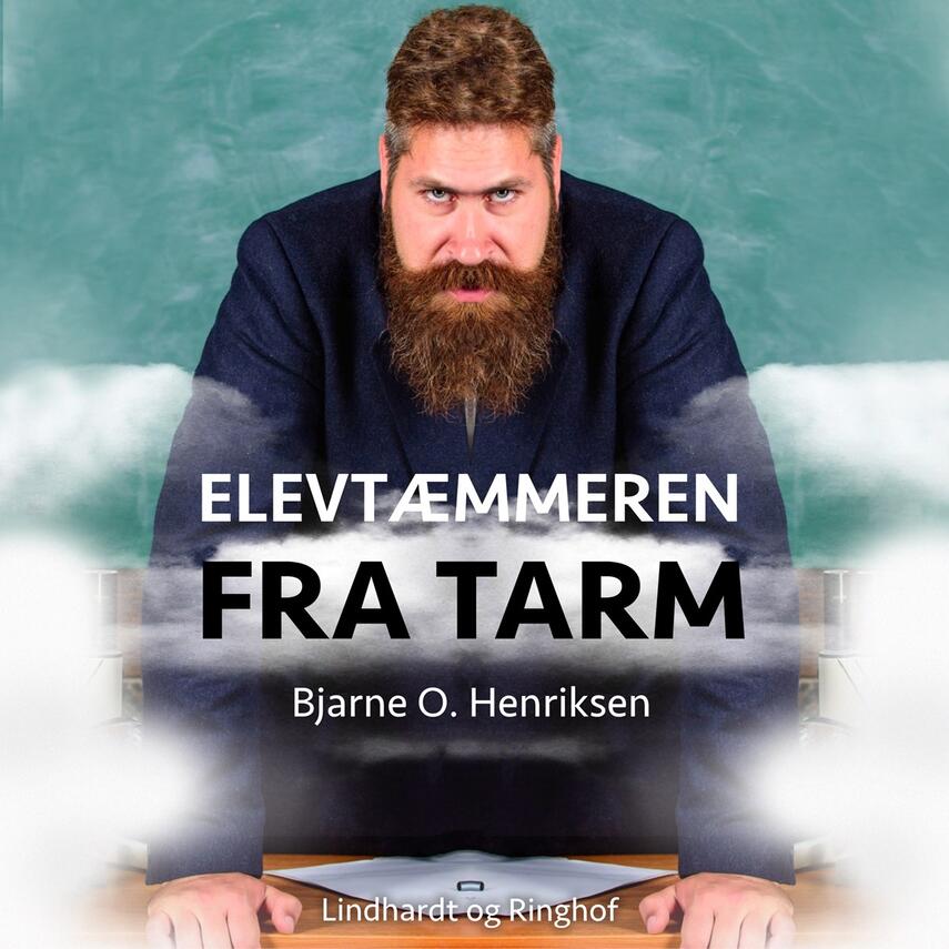 Bjarne O. Henriksen (f. 1953): Elevtæmmeren fra Tarm