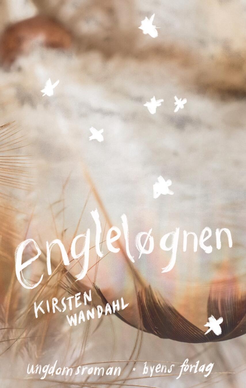 Kirsten Wandahl: Engleløgnen : ungdomsroman