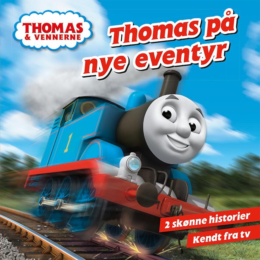 Britt Allcroft: Thomas på nye eventyr : 2 skønne historier