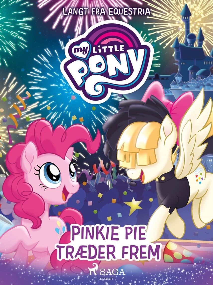 G. M. Berrow: My little pony - langt fra Equestria - Pinkie Pie træder frem