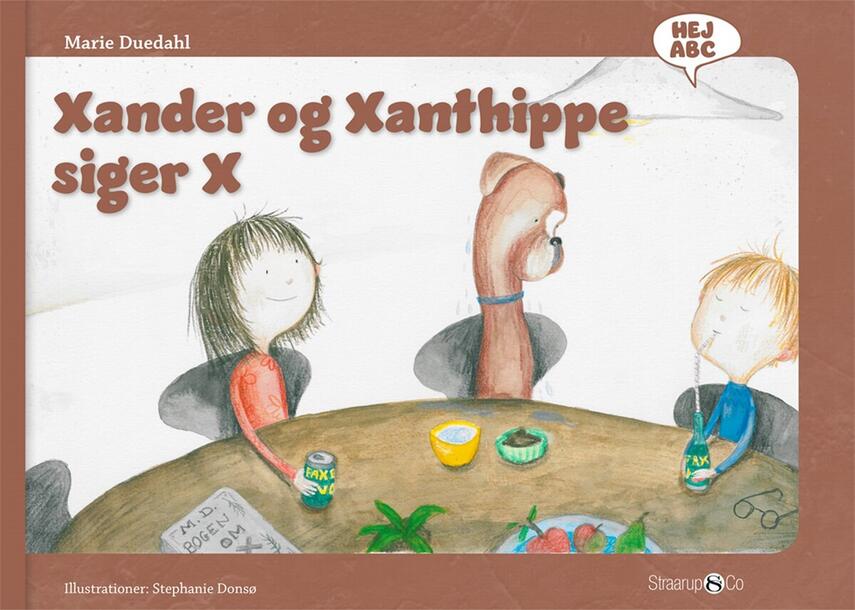 Marie Duedahl, Stephanie Donsø: Xander og Xanthippe siger X