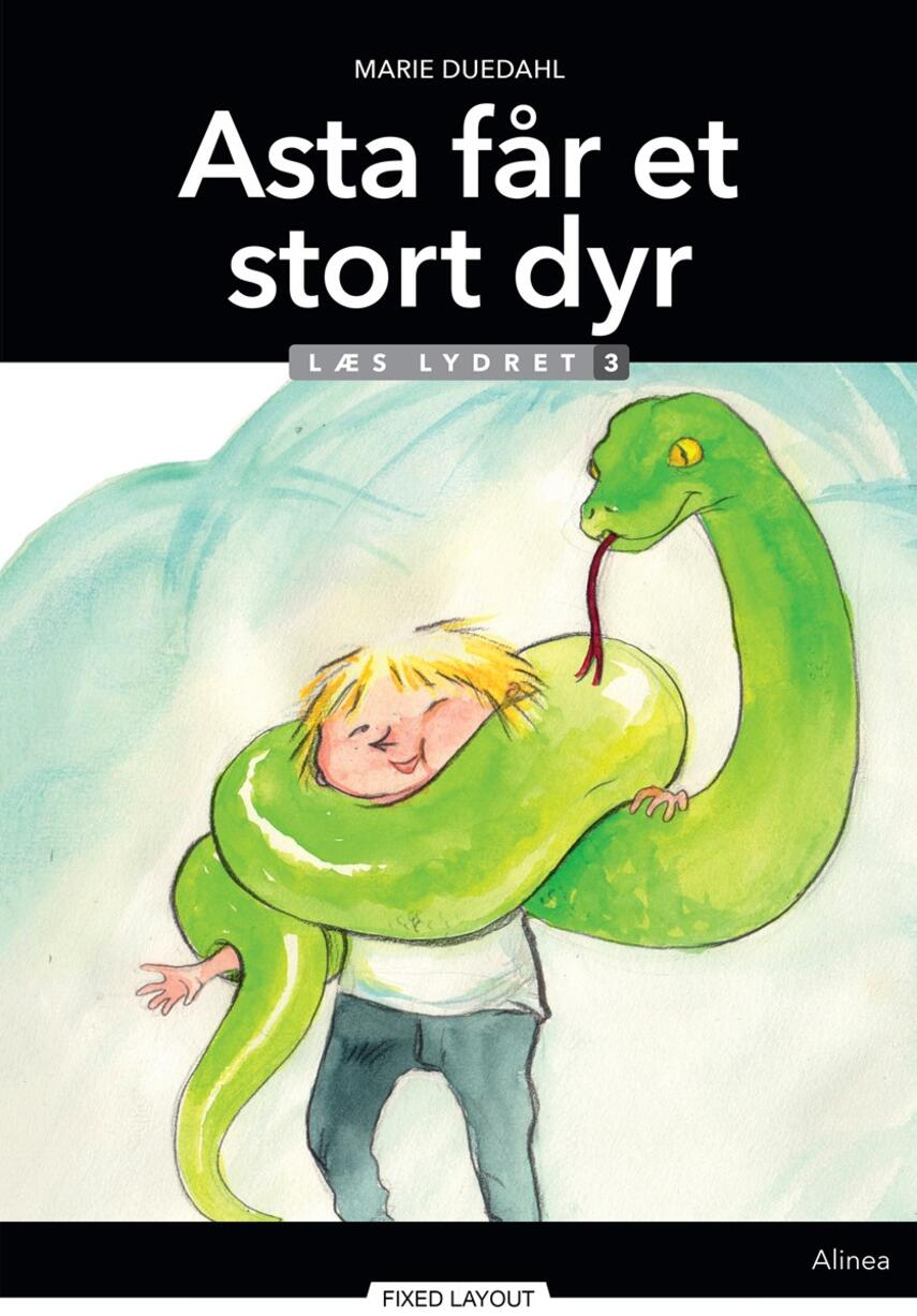 Marie Duedahl: Asta får et stort dyr