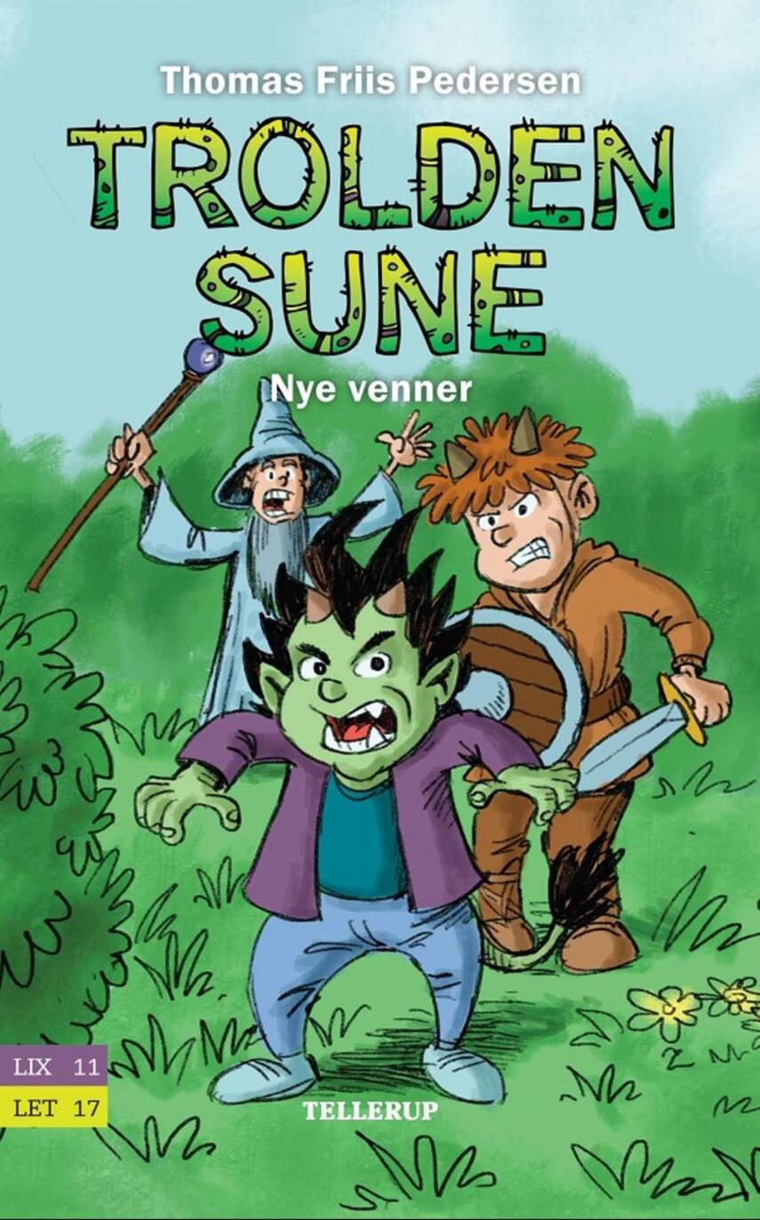 Thomas Friis Pedersen: Trolden Sune - nye venner