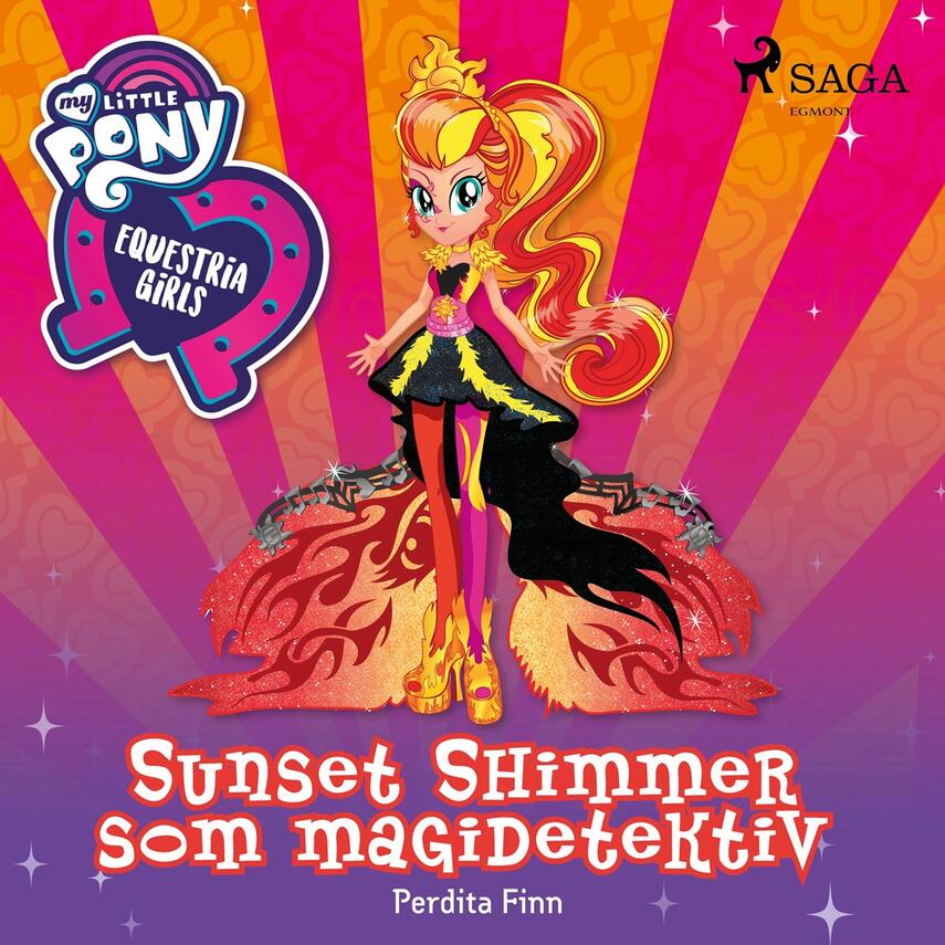 Perdita Finn: My little pony - Equestria girls - Sunset Shimmer som magidetektiv
