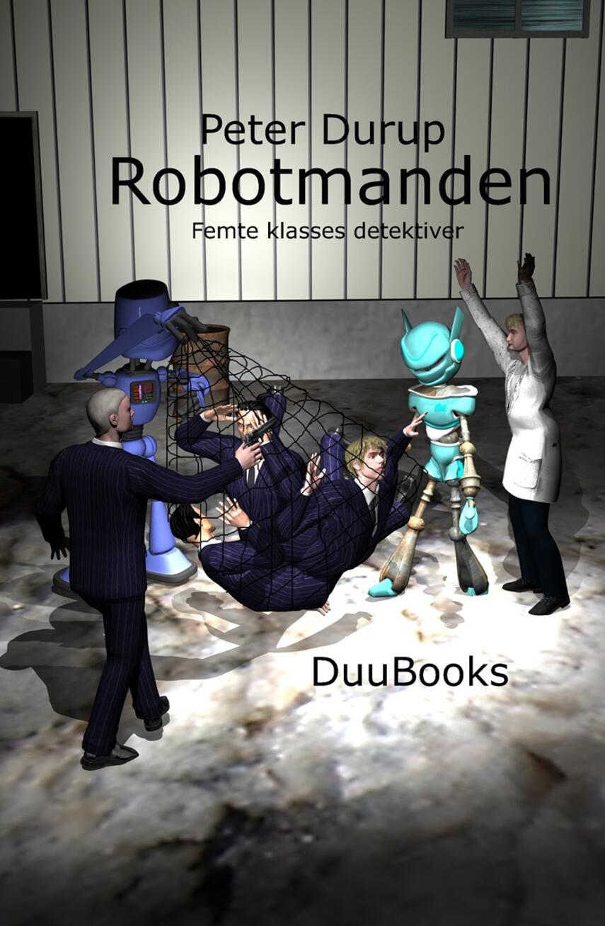 Peter Durup: Robotmanden