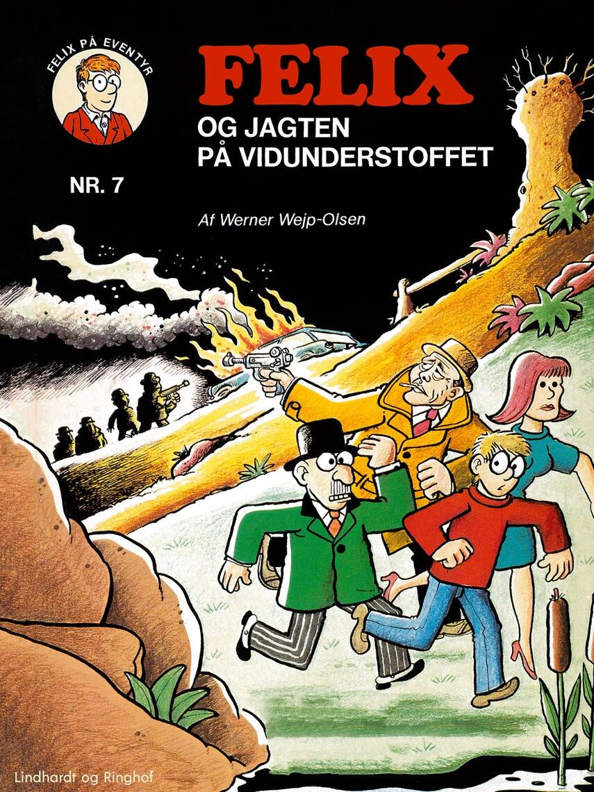 Werner Wejp-Olsen: Felix og jagten på vidunderstoffet samt Felix og lord Peter Whimpy