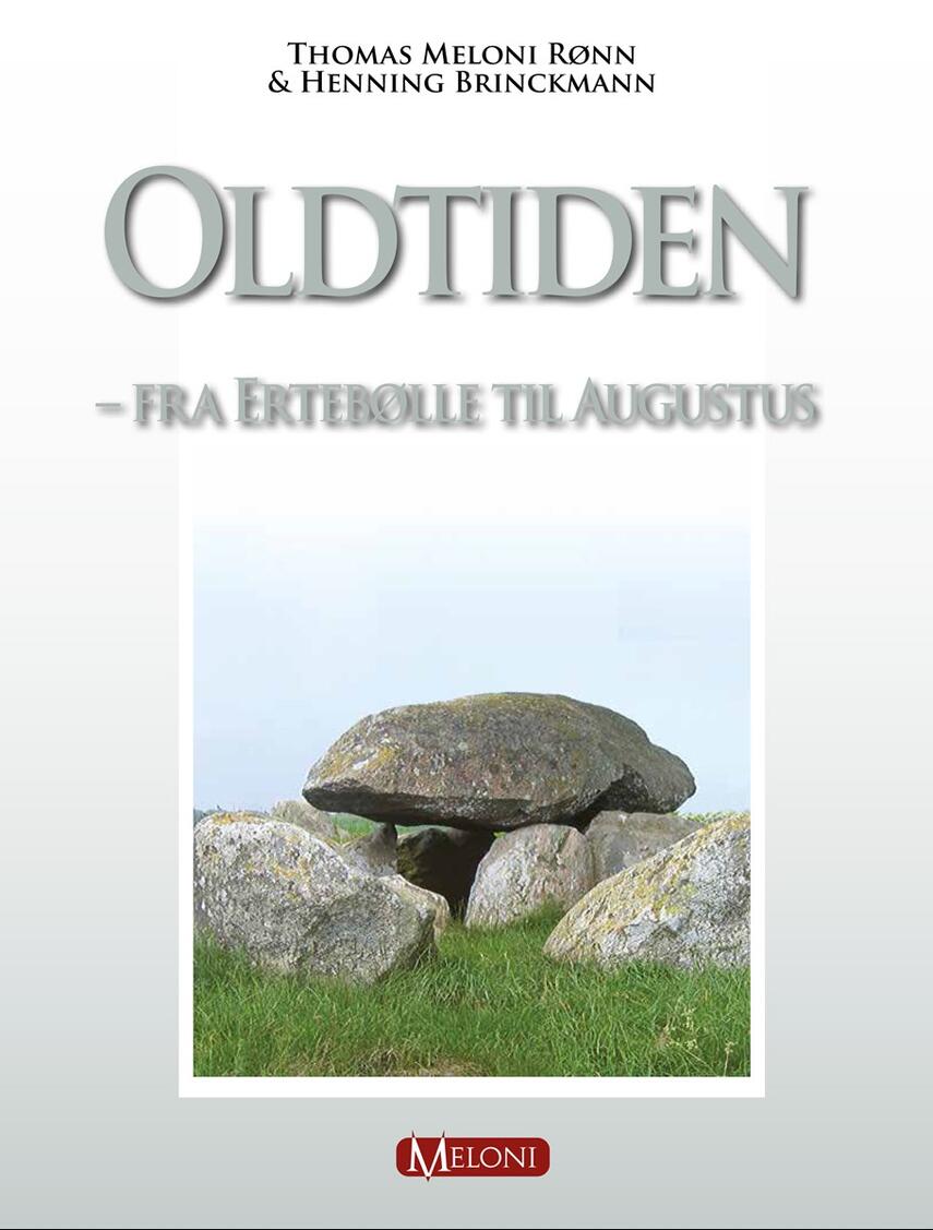 : Oldtiden - fra Ertebølle til Augustus