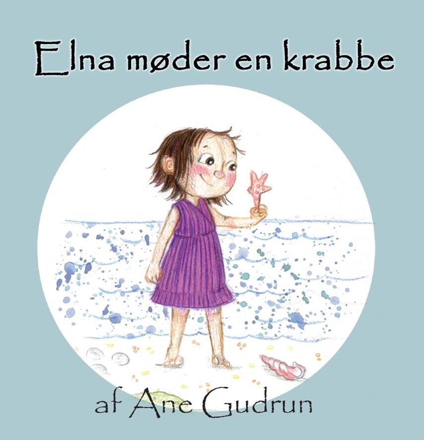 Ane Gudrun: Elna møder en krabbe