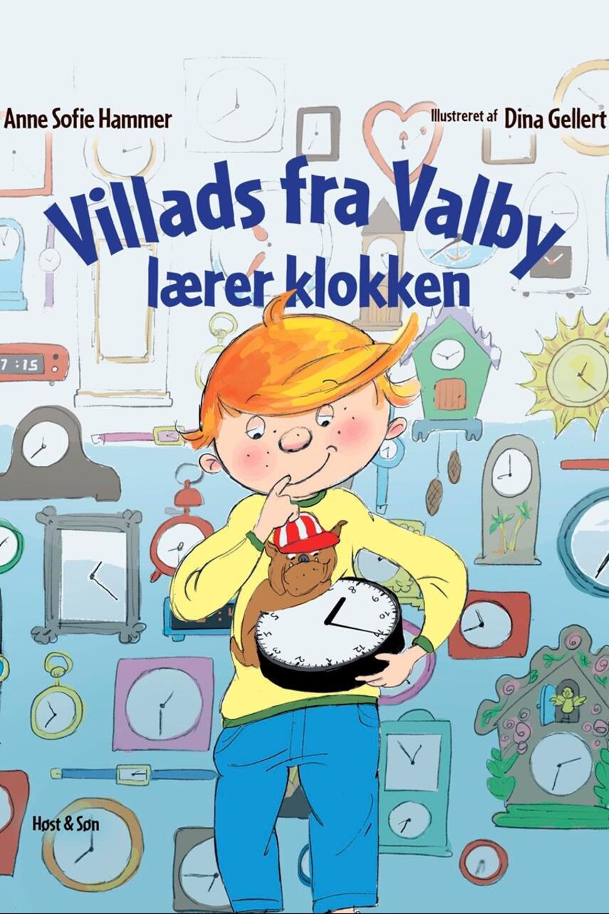 Anne Sofie Hammer (f. 1972-02-05), Dina Gellert: Villads fra Valby lærer klokken