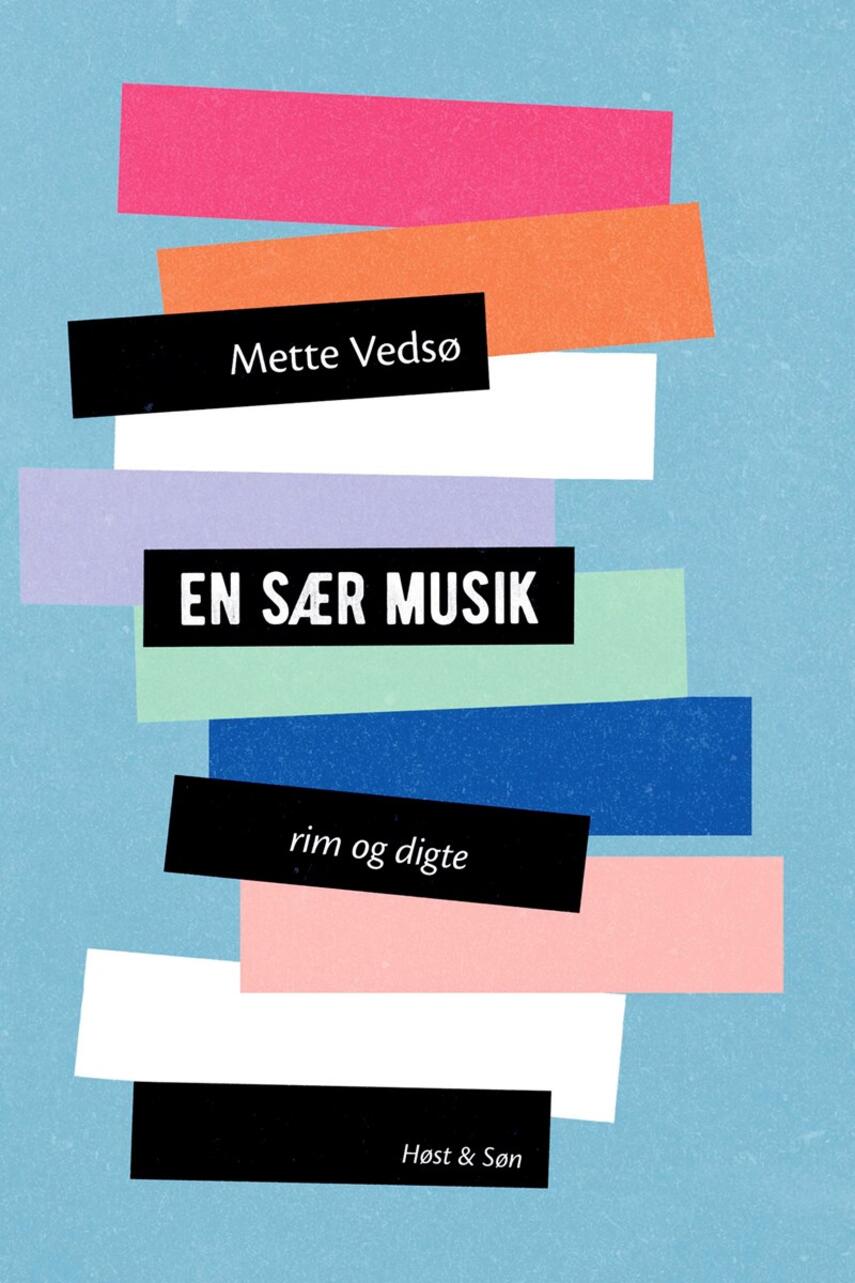 Mette Vedsø: En sær musik : rim og digte
