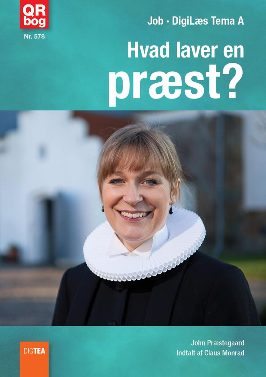 John Nielsen Præstegaard: Hvad laver en præst?