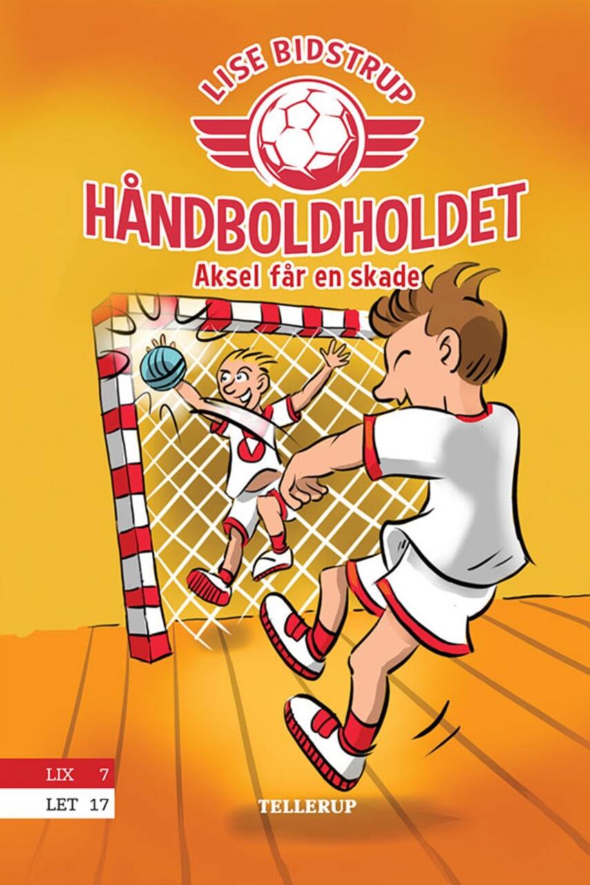 Lise Bidstrup: Håndboldholdet - Aksel får en skade