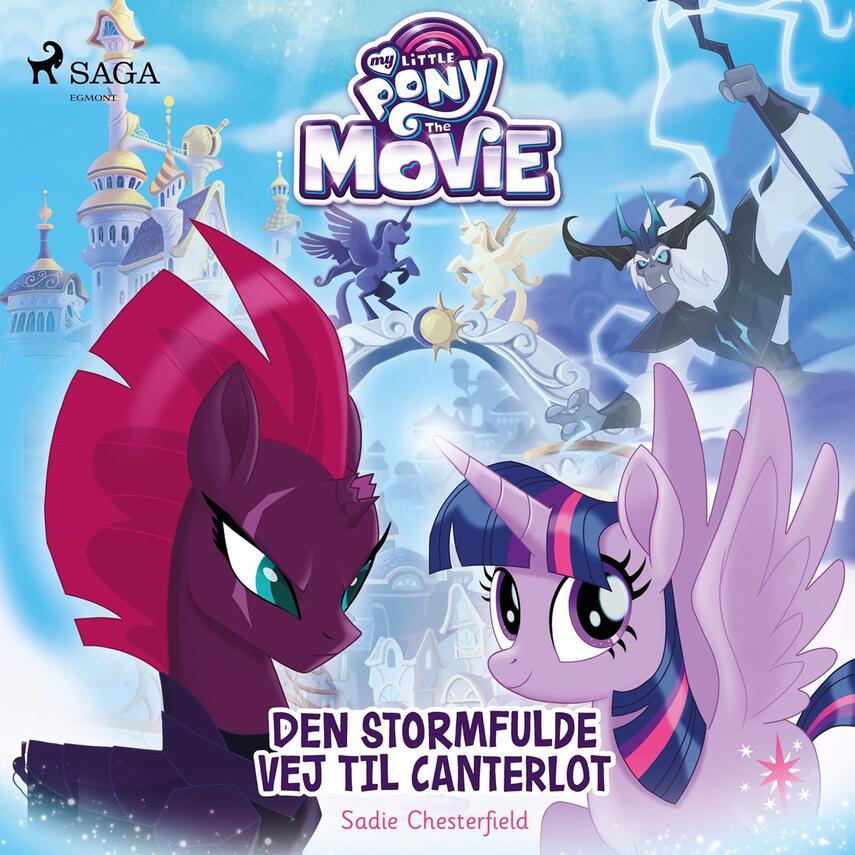 Sadie Chesterfield: My little pony the movie - den stormfulde vej til Canterlot