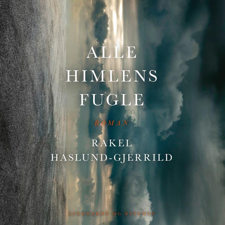 Rakel Haslund-Gjerrild (f. 1988): Alle himlens fugle