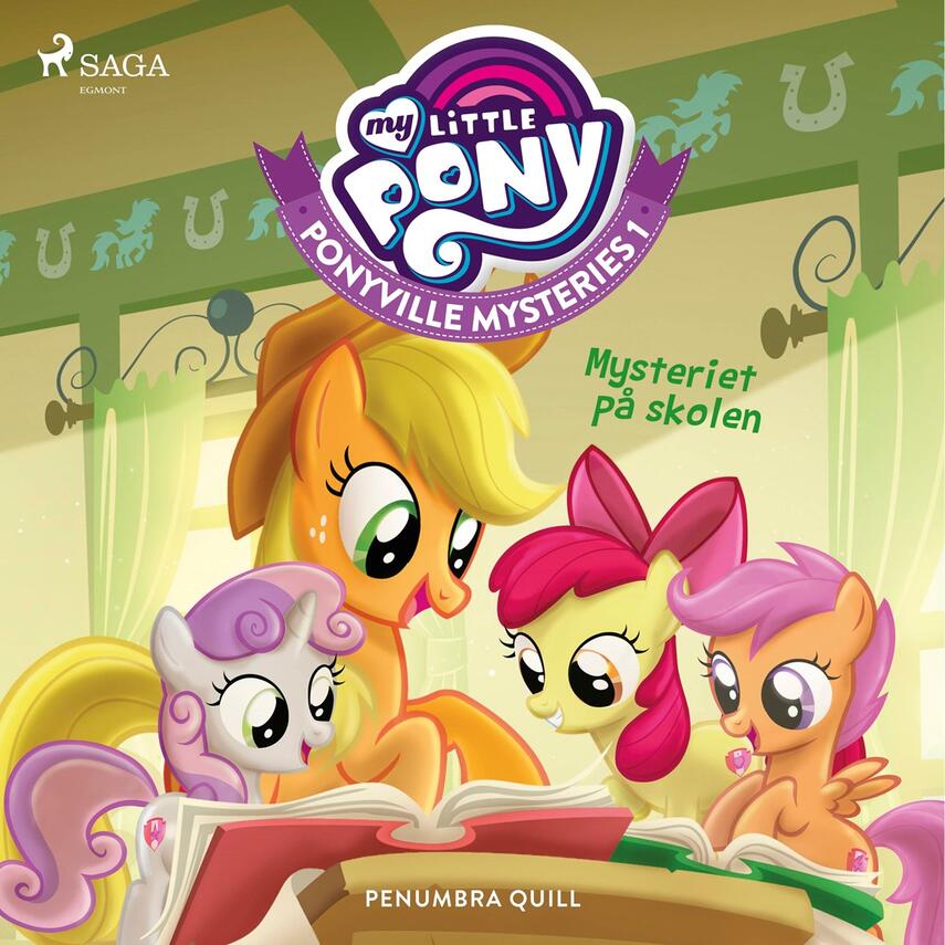 Penumbra Quill: My little pony - mysteriet på skolen