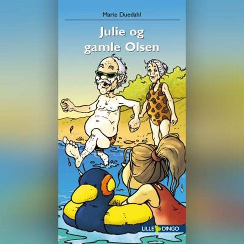 Marie Duedahl: Julie og gamle Olsen