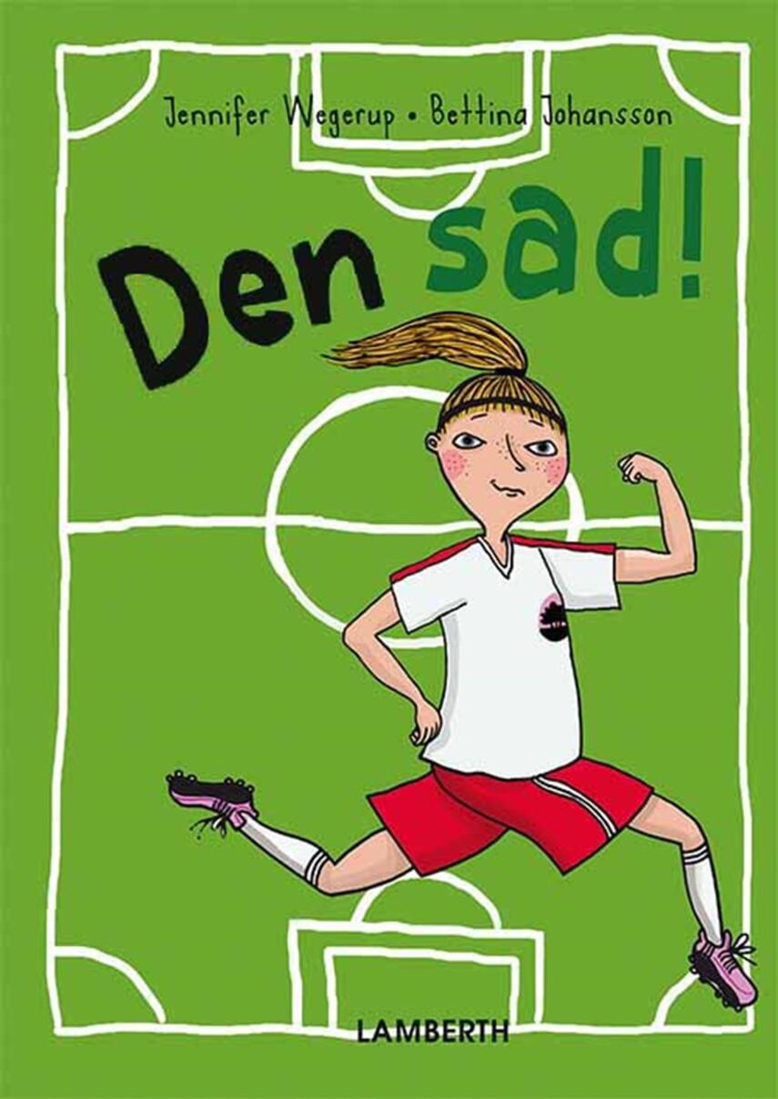 Jennifer Wegerup: Den sad!