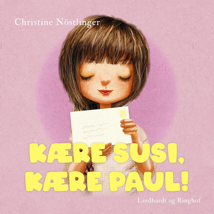 Christine Nöstlinger: Kære Susi, kære Paul!