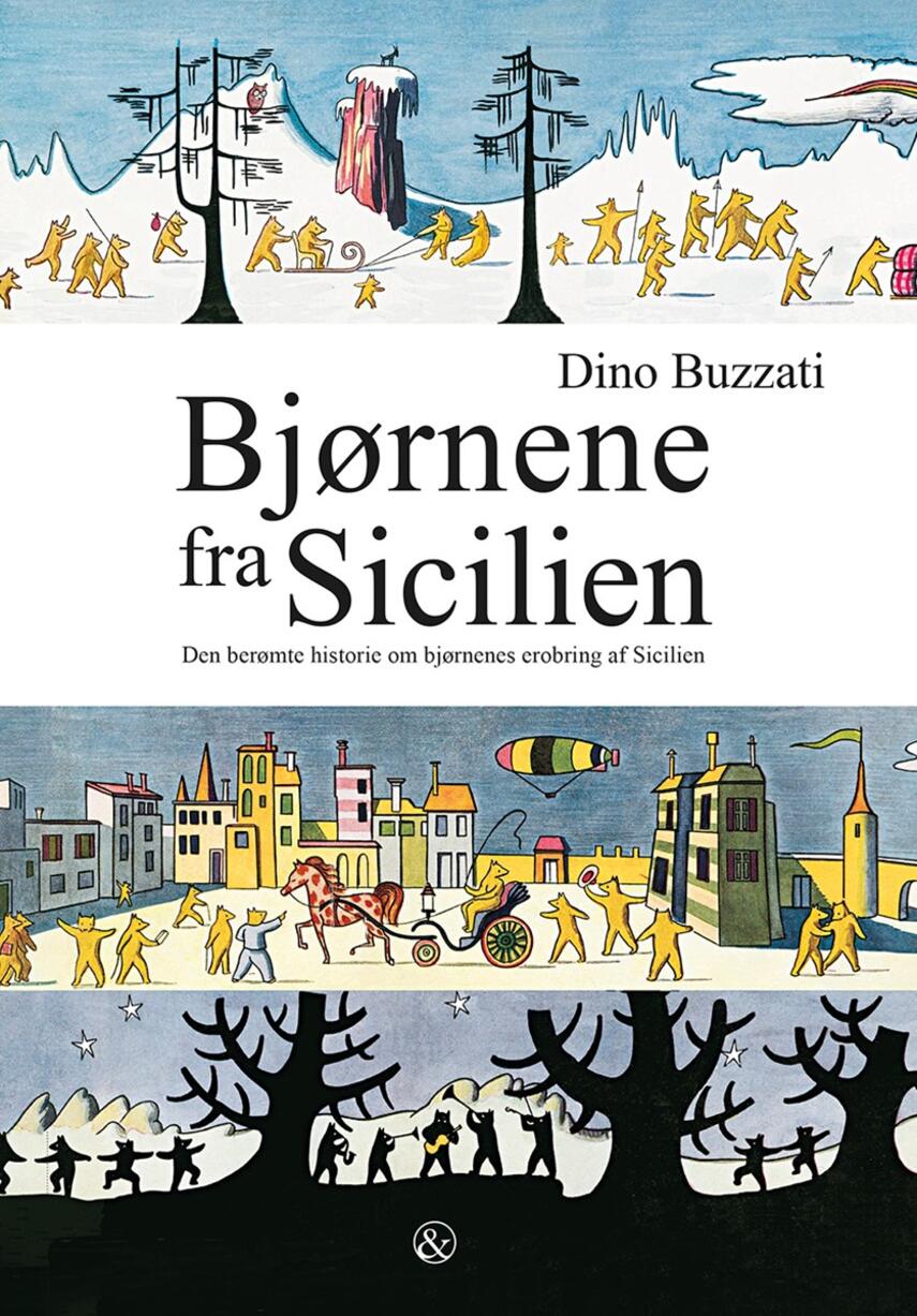 Dino Buzzati: Bjørnene fra Sicilien : den berømte historie om bjørnenes erobring af Sicilien