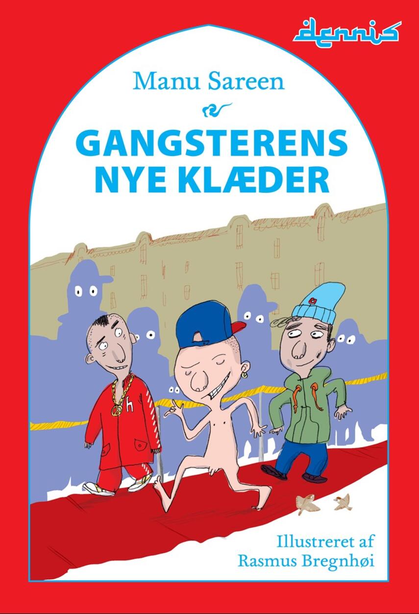 Manu Sareen, Rasmus Bregnhøi: Gangsterens nye klæder