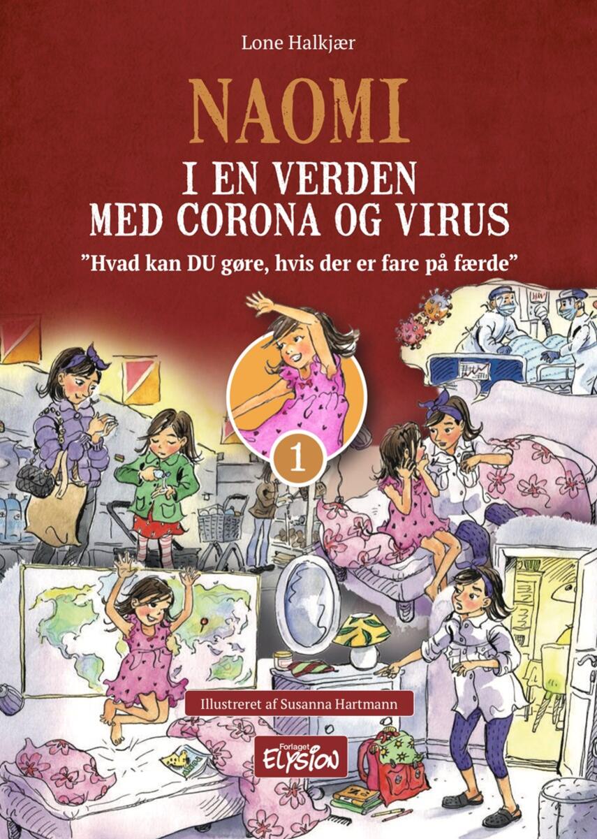 Lone Halkjær: Naomi i  en verden med corona og virus : hvad kan DU gøre, hvis der er fare på færde