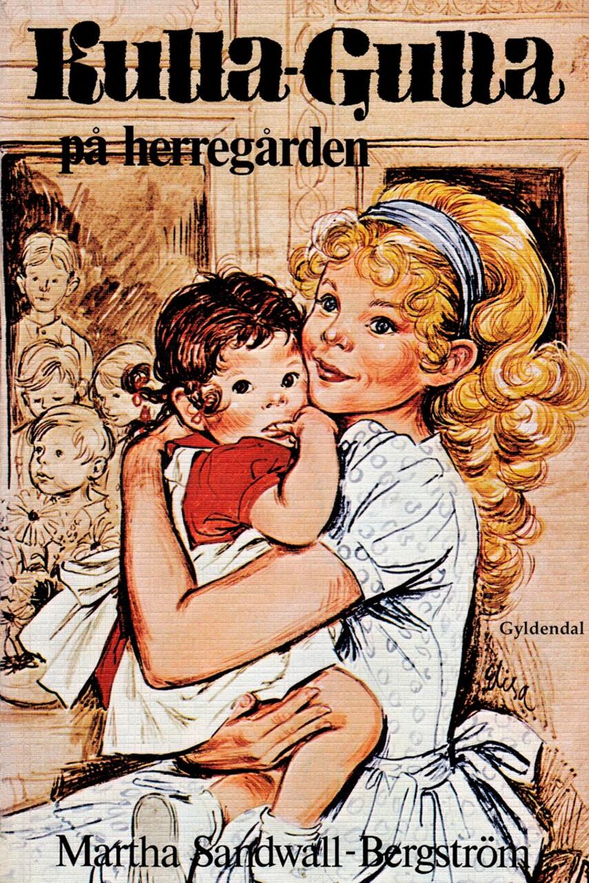 Martha Sandwall-Bergström: Kulla-Gulla på herregården