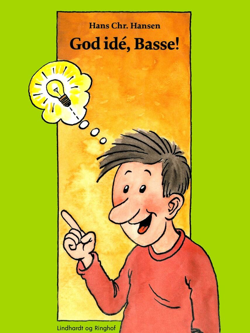 Hans Chr. Hansen (f. 1949): God idé, Basse!