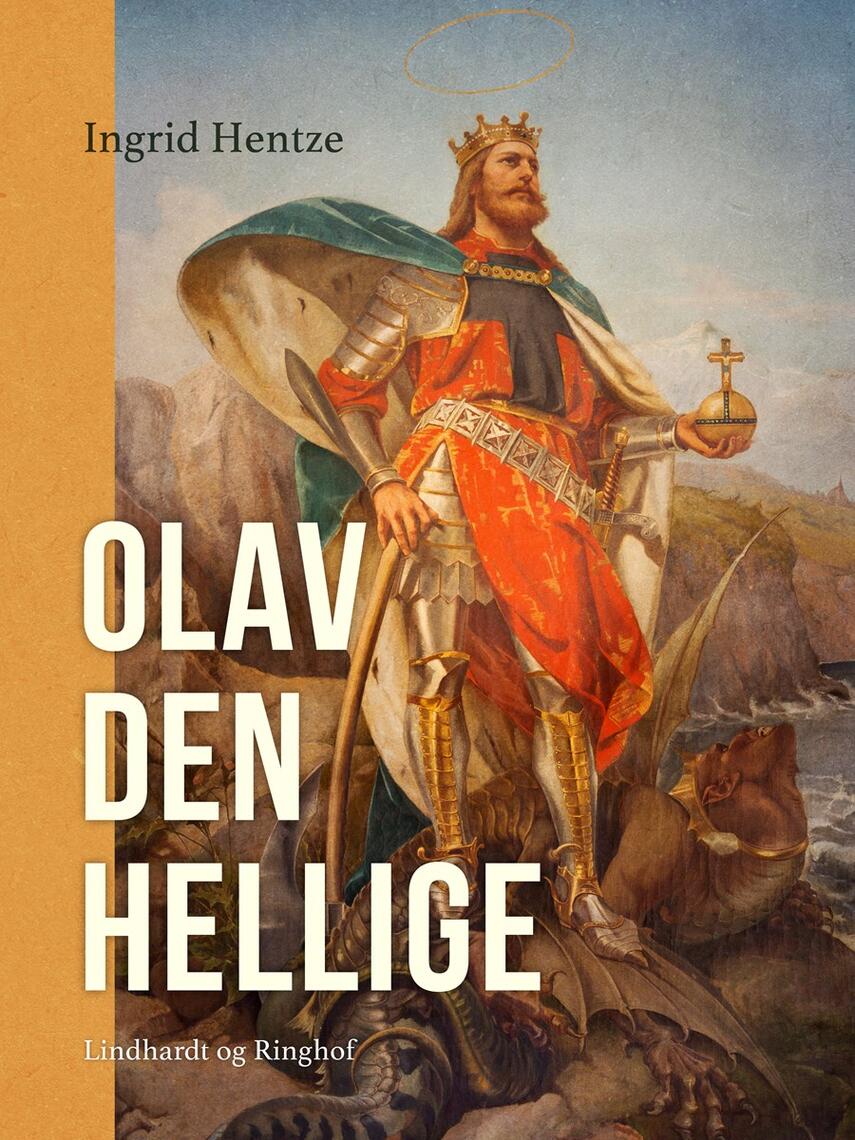 Ingrid Hentze: Olav den Hellige