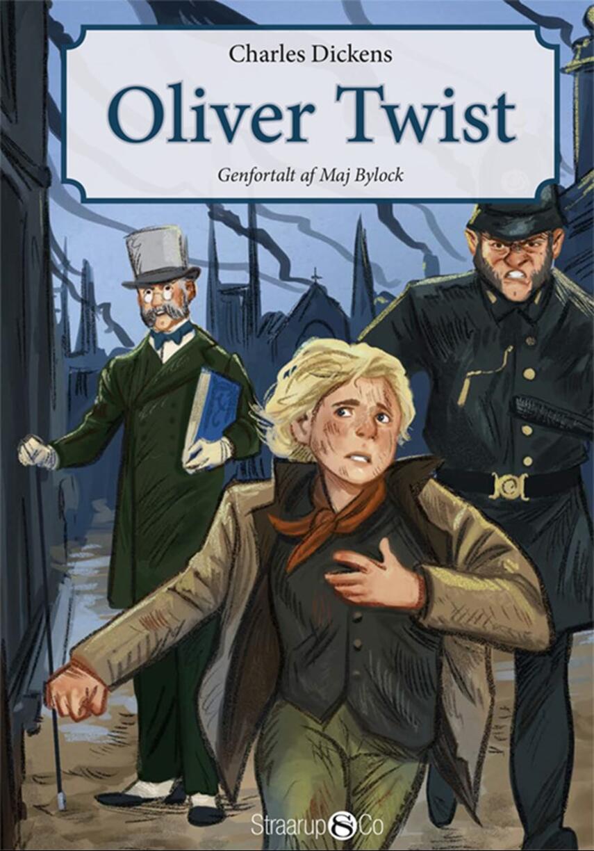 Charles Dickens: Oliver Twist (Ved Maj Bylock, Mille Husballe Kristensen)