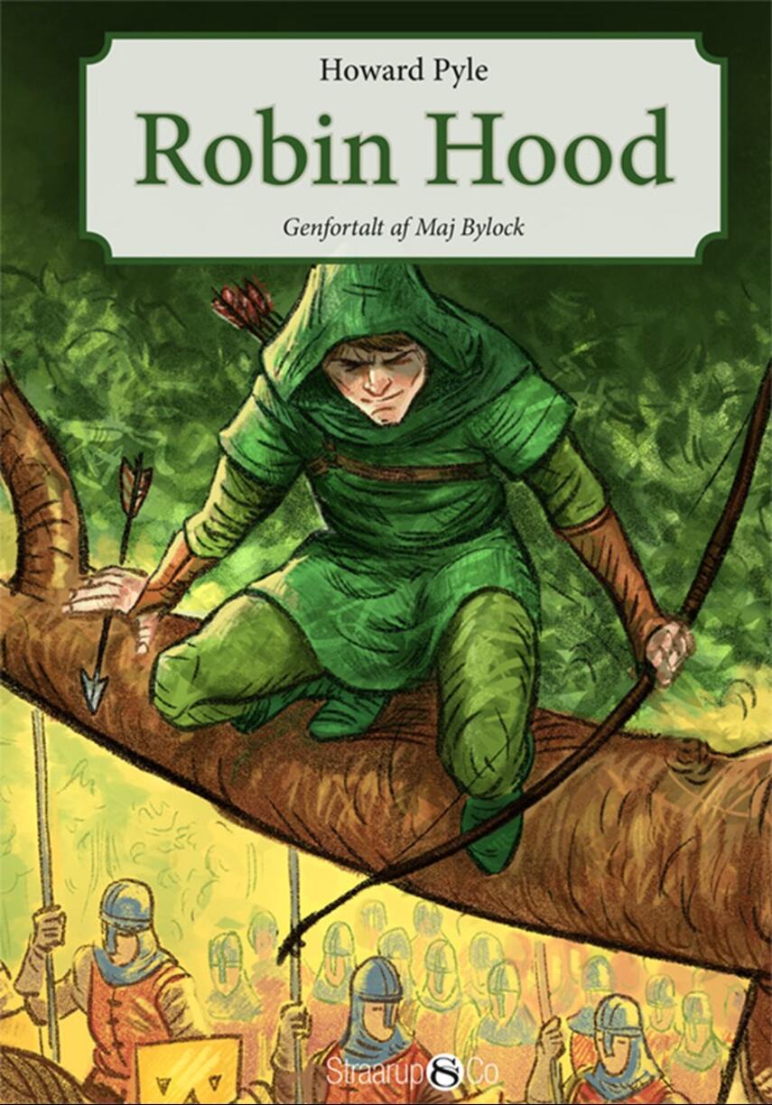 Howard Pyle: Robin Hood (Ved Maj Bylock, Anne-Sofie Duch Teglgaard)