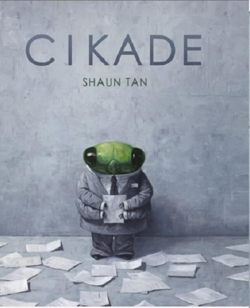 Shaun Tan: Cikade