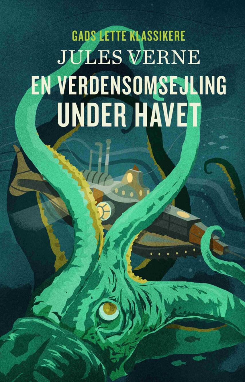 Jules Verne: En verdensomsejling under havet (Ved Else Schiøler)